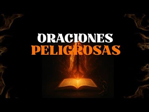 Oraciones Peligrosas